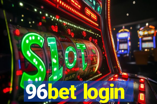 96bet login